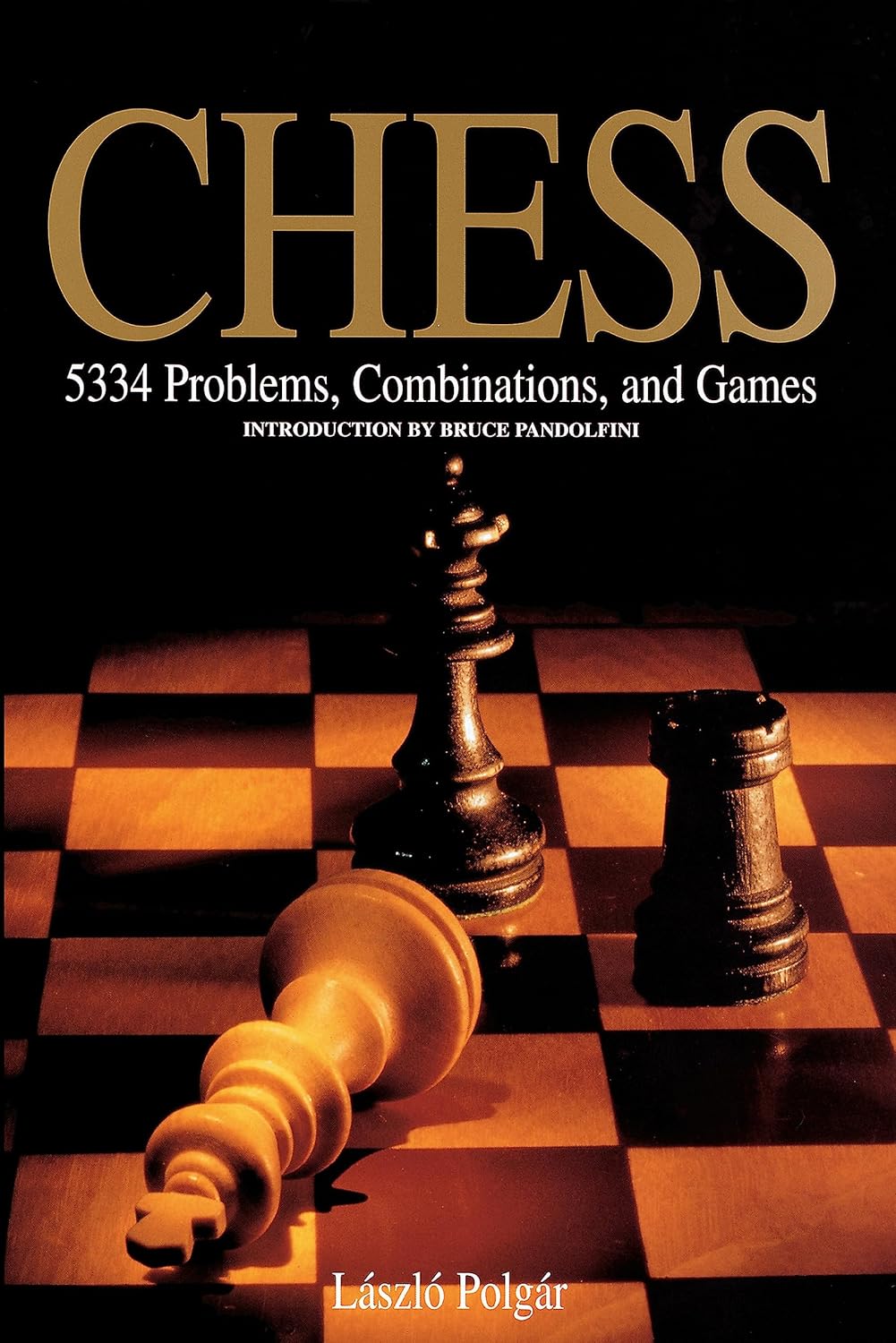 Chess: 5334 Problems, Combinations and Games Book by László Polgár