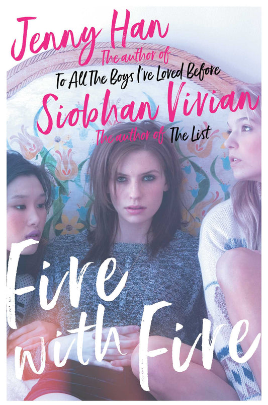 Fire with Fire Book by Jenny Han and Siobhan Vivian