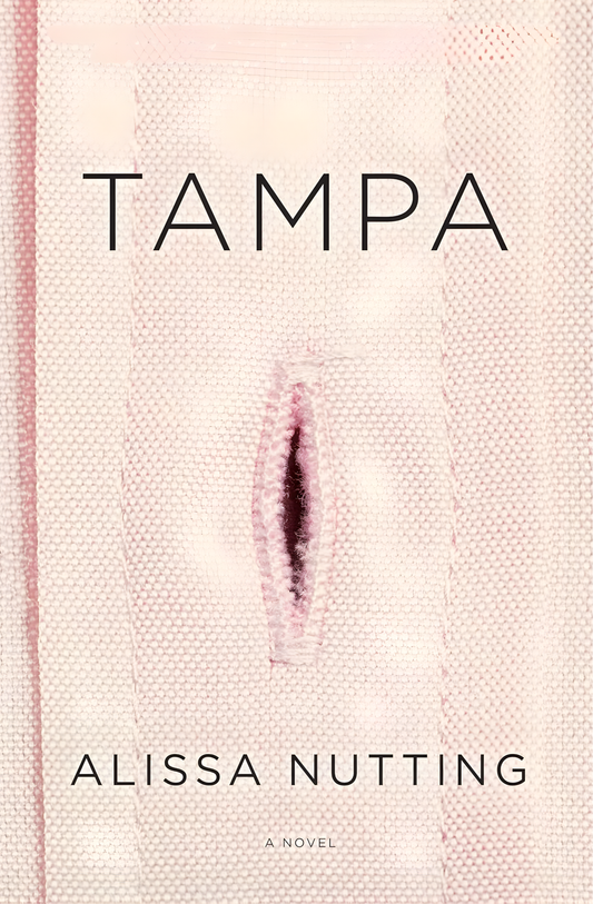 Tampa by Alissa Nutting