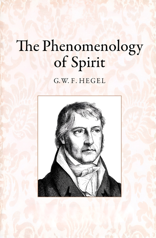 The Phenomenology of Spirit Book by Georg Wilhelm Friedrich Hegel