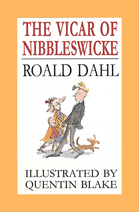 The Vicar of Nibbleswicke Book by Roald Dahl