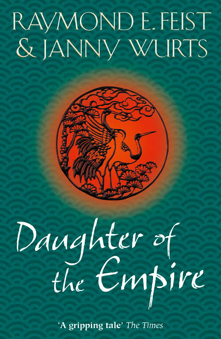 Daughter of the Empire Novel by Janny Wurts and Raymond E. Feist