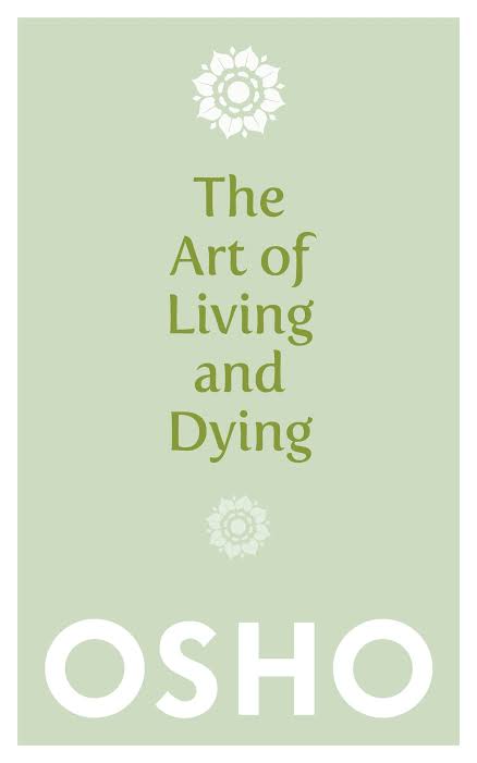 The Art of Dying by Osho