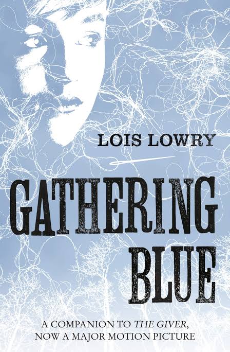 Gathering Blue Novel by Lois Lowry