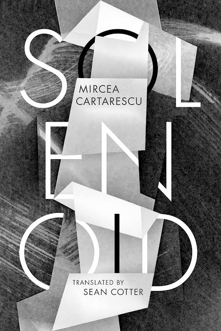 Solenoid: Roman Book by Mircea Cărtărescu