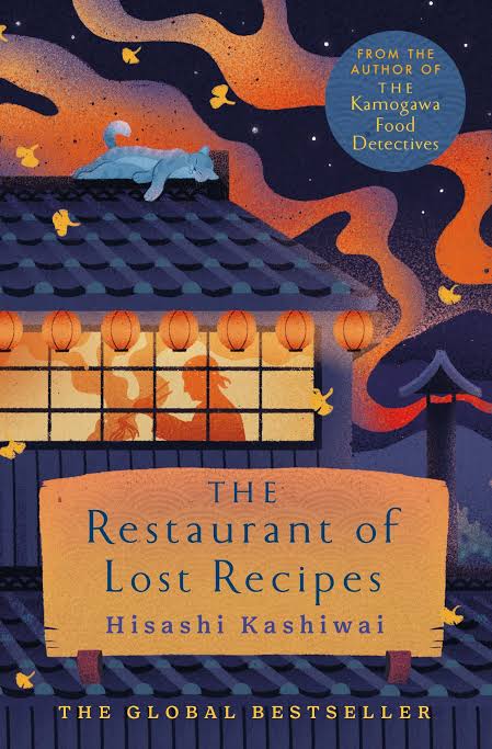 The Restaurant of Lost Recipes Book by Hisashi Kashiwai
