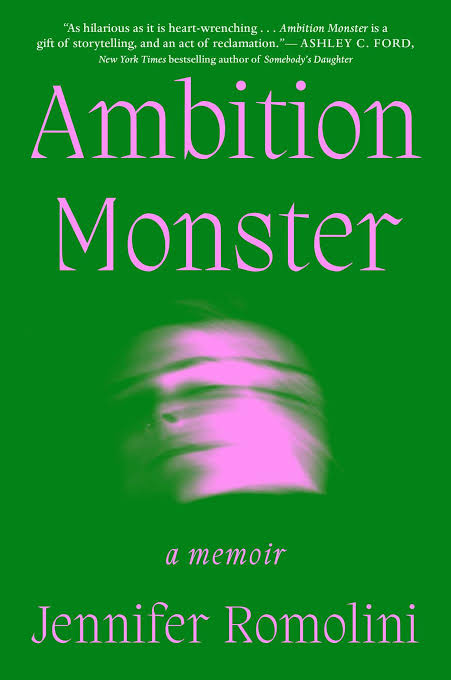 Ambition Monster: A Memoir Book by Jennifer Romolini