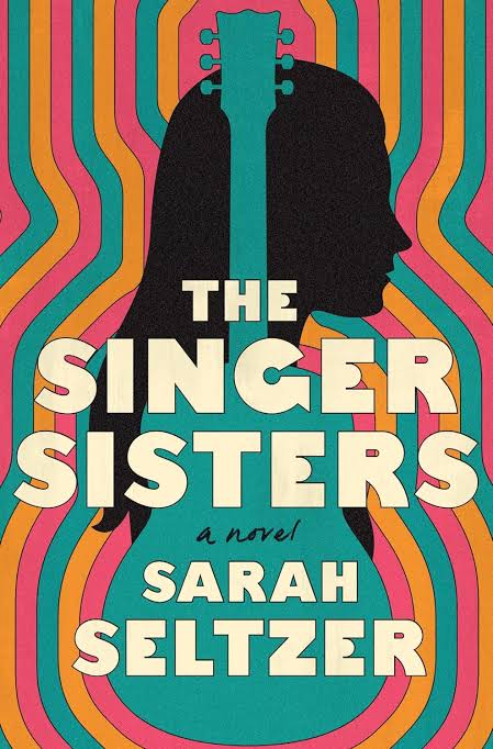 The Singer Sisters: A Novel Book by Sarah Seltzer