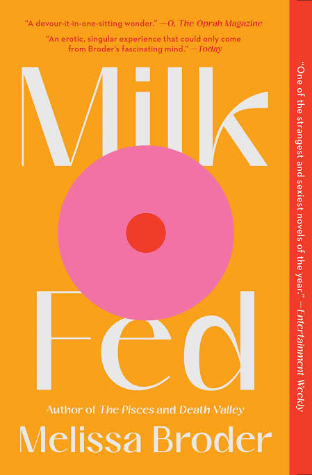 Milk Fed Book by Melissa Broder