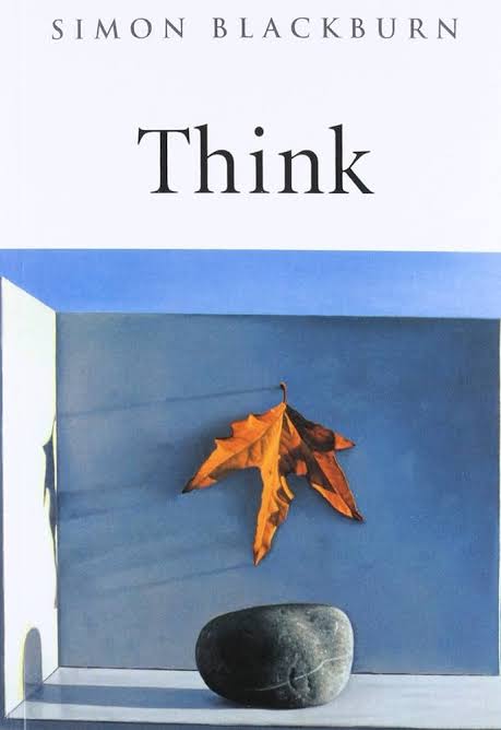 Think: A Compelling Introduction to Philosophy Book by Simon Blackburn