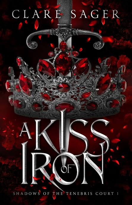 A Kiss of Iron Book by Clare Sager