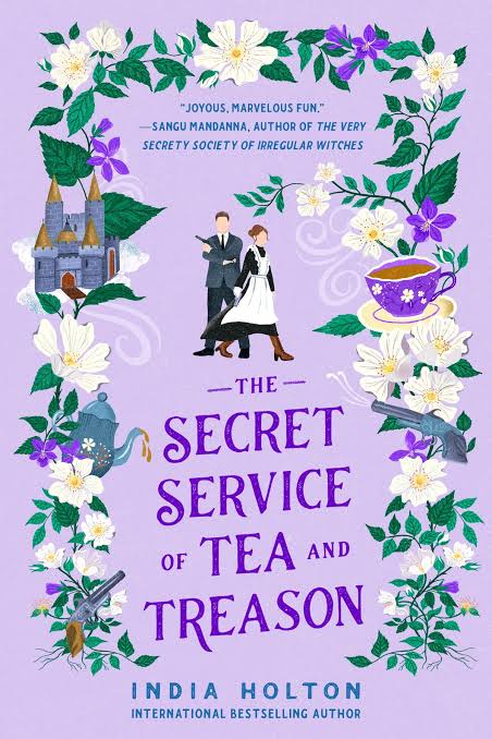 The Secret Service of Tea and Treason Book by India Holton