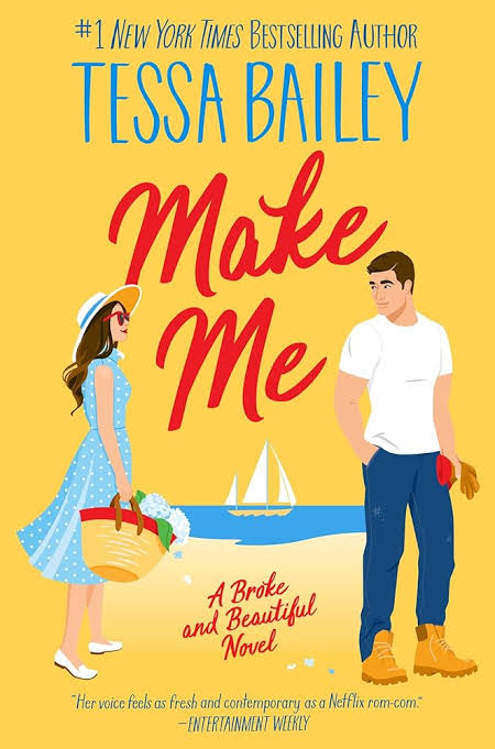 Make Me Book by Tessa Bailey