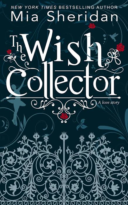 The Wish Collector Book by Mia Sheridan
