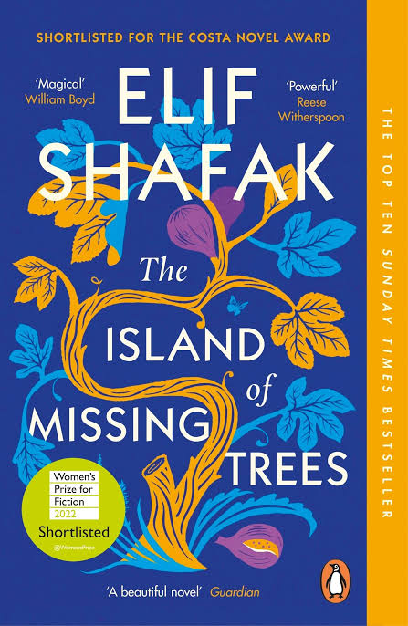 SCS - The Island of Missing Trees Novel by Elif Shafak