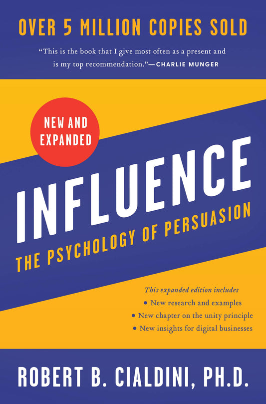 Influence: The Psychology of Persuasion
Book by Robert Cialdini