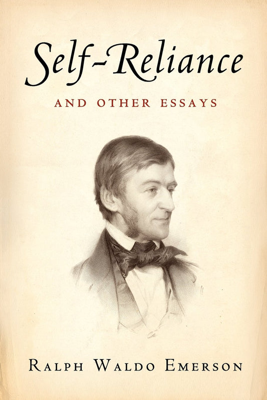 Self-Reliance Essay by Ralph Waldo Emerson