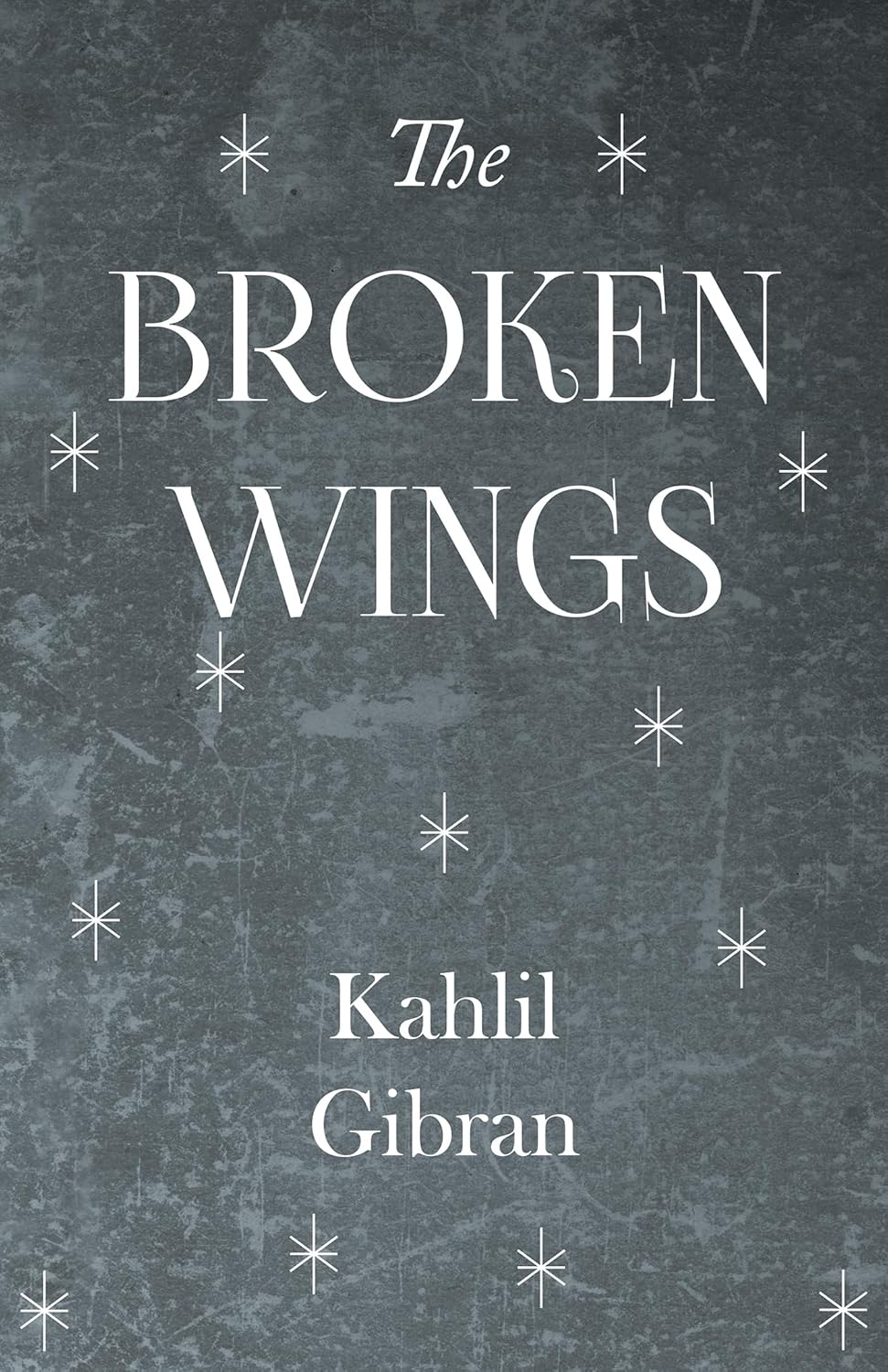 Broken Wings Novel by Kahlil Gibran