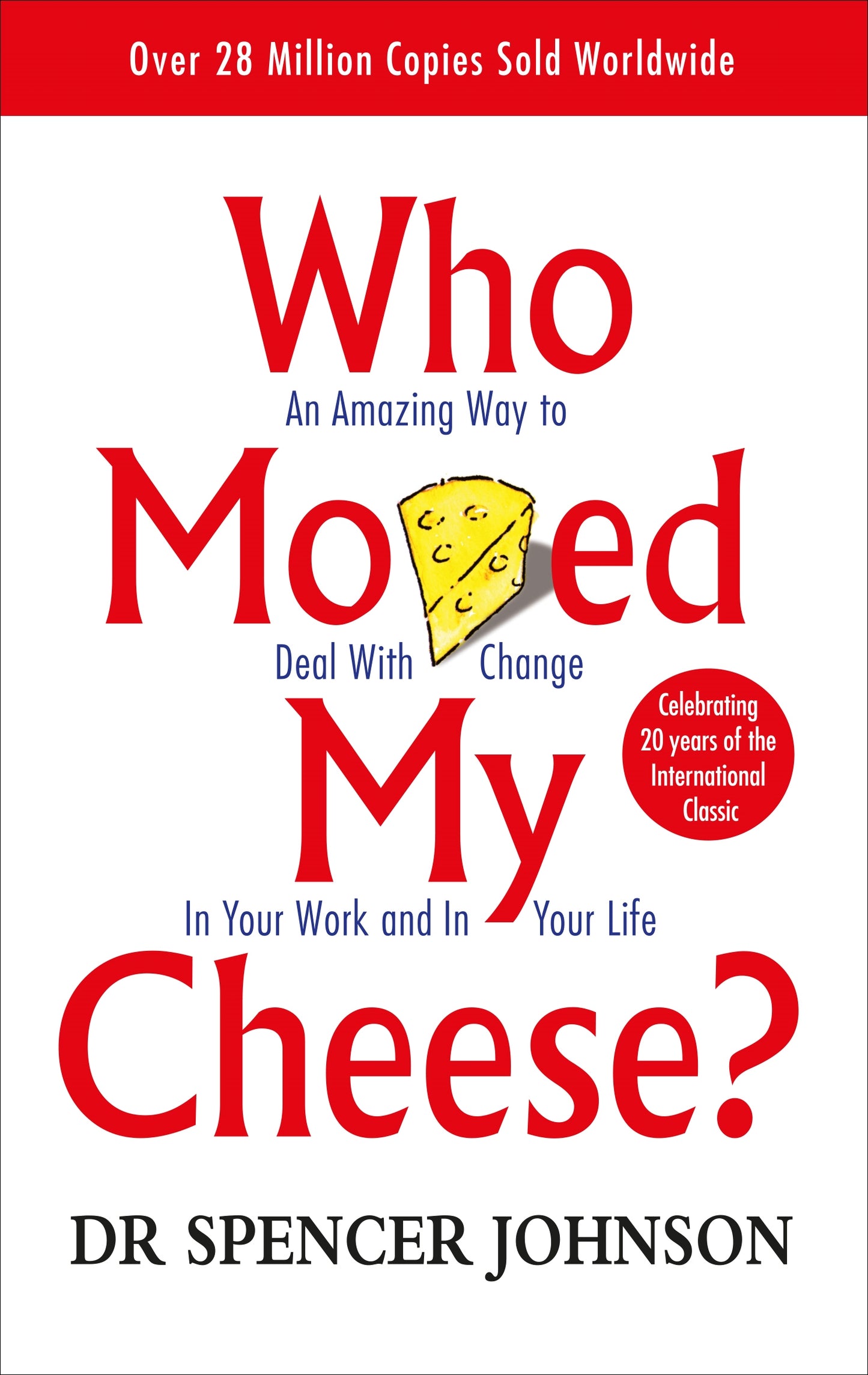 Who Moved My Cheese? Book by Spencer Johnson's